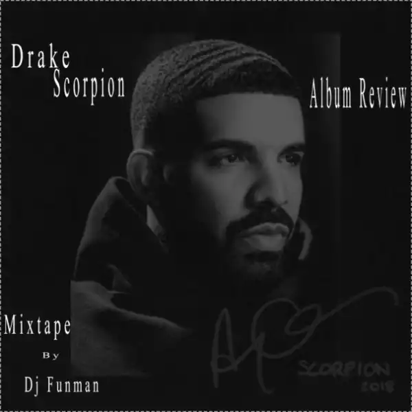 Dj Funman - Drake Scorpion Album Mixtape